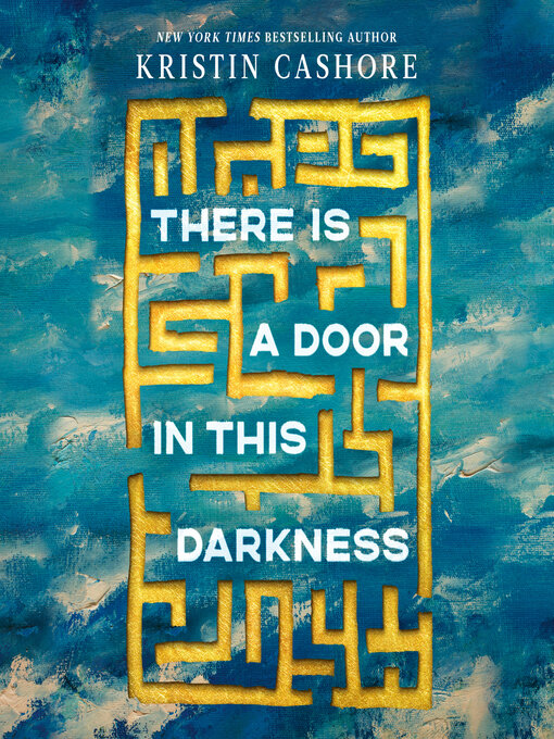 Title details for There Is a Door in This Darkness by Kristin Cashore - Wait list